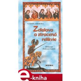 Zdislava a ztracená relikvie - Vlastimil Vondruška
