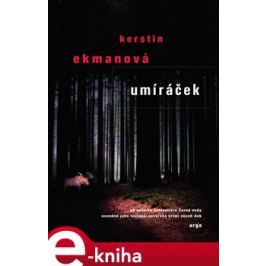 Umíráček - Kerstin Ekmanová