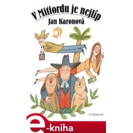 V Mitfordu je nejlíp - Jan Karonová