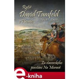 Rytíř David Tamfeld z Hranic - Jiří Zais