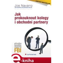 Jak prokouknout kolegy i obchodní partnery - Joe Navarro