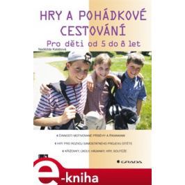 Hry a pohádkové cestování - Naděžda Kalábová