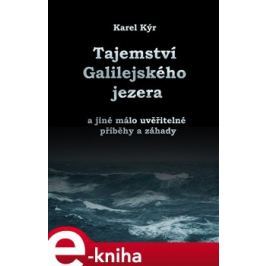 Záhada Galilejského jezera - Karel Kýr