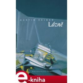 Lázně - Martin Reiner