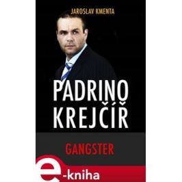 Padrino Krejčíř - Gangster - Jaroslav Kmenta