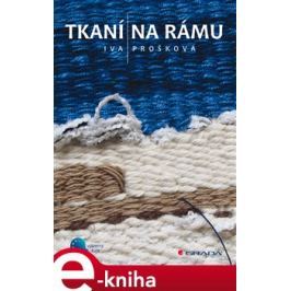 Tkaní na rámu - Prošková Iva