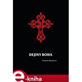 Dejiny boha - Miroslav Pindiak
