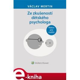 Ze zkušeností dětského psychologa - Václav Mertin