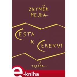 Cesta k Cerekvi - Zbyněk Hejda