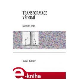 Transformace vědomí - Tomáš Keltner
