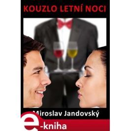 Kouzlo letní noci - Miroslav Jandovský