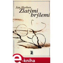 Zlatými brýlemi - Jan Herben