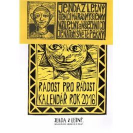 Radost pro radost kalendář rok 2016 - Honza Volf