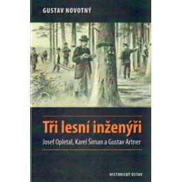 Tři lesní inženýři - Gustav Novotný