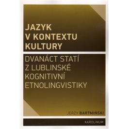 Jazyk v kontextu kultury - Jerzy Bartmiński