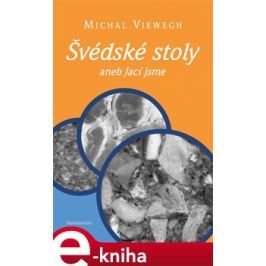 Švédské stoly aneb Jací jsme - Michal Viewegh