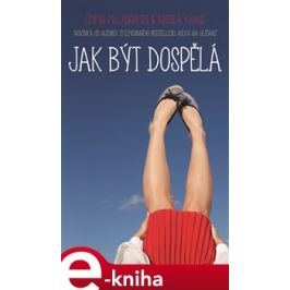 Jak být dospělá - Nicola Kraus, Eva McLaughlinová