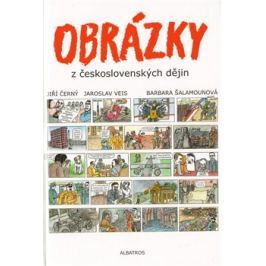 Obrázky z československých dějin - Jaroslav Veis, Jiří Černý