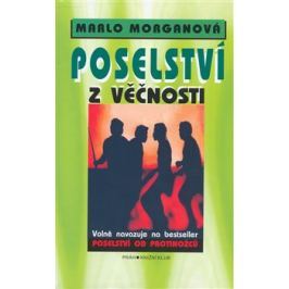 Poselství z věčnosti - Marlo Morganová