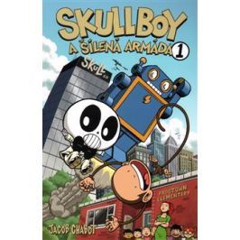 Skullboy a šílená armáda - Jacob Chabot