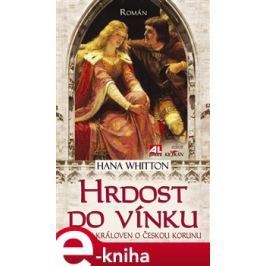 Hrdost do vínku - Hana Whitton