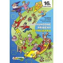 Podivuhodné příběhy Čtyřlístku 2000 - Hana Lamková, Jaroslav Němeček, Ljuba Štíplová, Josef Lamka, Jiří Poborák