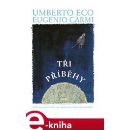 Tři příběhy - Umberto Eco