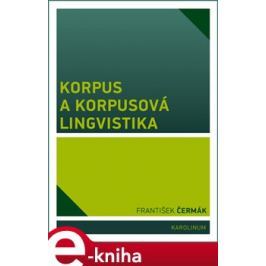 Korpus a korpusová lingvistika - František Čermák