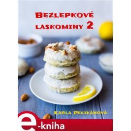 Bezlepkové laskominy 2 - Karla Pelikánová