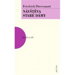 Návštěva staré dámy - Friedrich Dürrenmatt