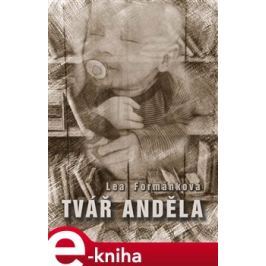 Tvář anděla - Lea Formánková