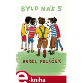 Bylo nás pět - Karel Poláček