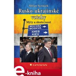 Rusko-ukrajinské vztahy - Milan Syruček