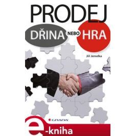 Prodej - dřina nebo hra - Jemelka Jiří