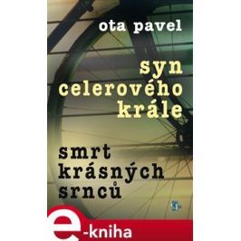 Smrt krásných srnců, Syn celerového krále - Ota Pavel