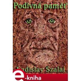 Podivná paměť - Ladislav Szalai